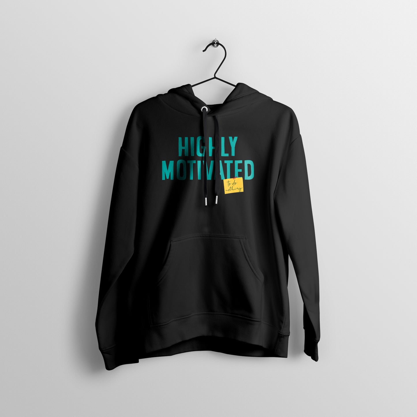 Highly Motivated Hoodie