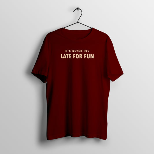 Never Late T-Shirt